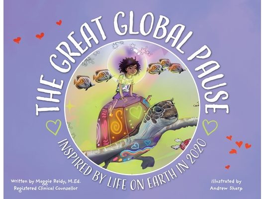 The Great Global Pause: Inspired by Life on Earth in 2020
