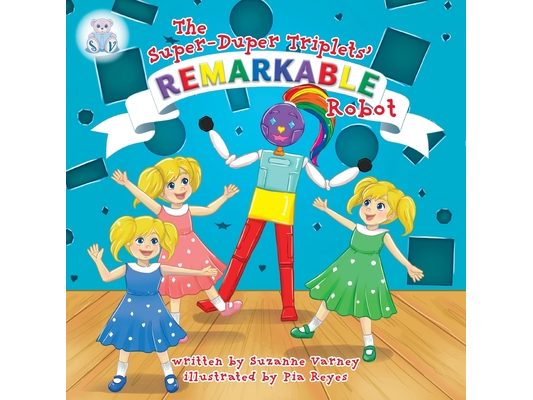 Remarkable Robot: The Super-Duper Triplets