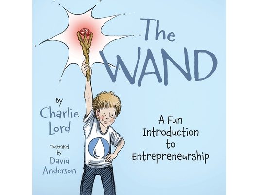 The Wand: A Fun Introduction to Entrepreneurship