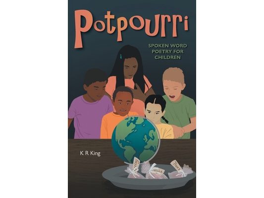 Potpourri: Spoken Word Poetry for Children