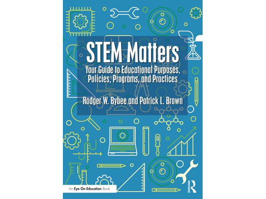 STEM Matters: Your Guide to Educational Purposes, Policies, Programs, and Practices