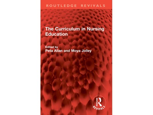 The Curriculum in Nursing Education