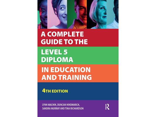 A Complete Guide to the Level 5 Diploma in Education and Training