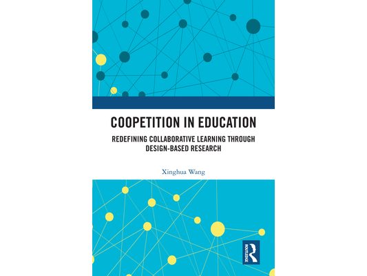 Coopetition in Education: Redefining Collaborative Learning through Design-Based Research