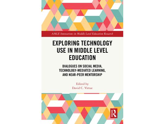 Exploring Technology Use in Middle Level Education: Dialogues on Social Media, Technology-Mediated Learning, and Near-Peer Mentorship