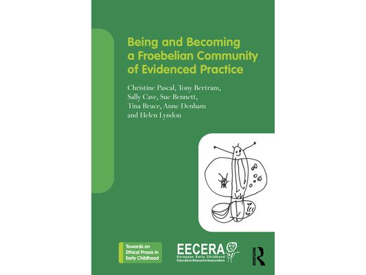 Being and Becoming a Froebelian Community of Evidenced Practice