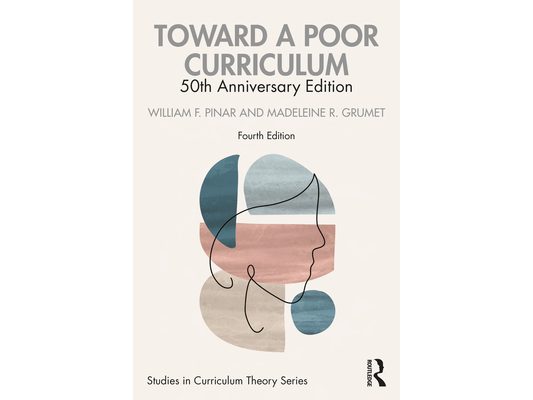 Toward a Poor Curriculum: 50th Anniversary Edition