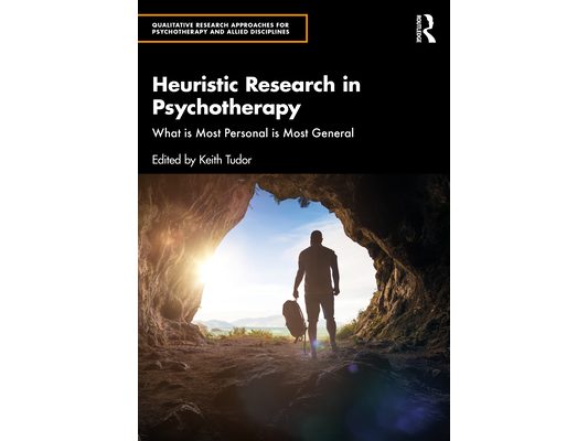 Heuristic Research in Psychotherapy: What is Most Personal is Most General