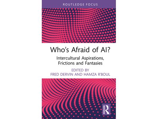 Who's Afraid of AI?: Intercultural Aspirations, Frictions and Fantasies