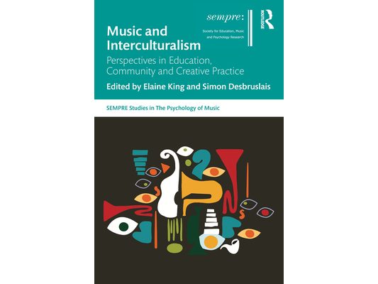 Music and Interculturalism: Perspectives in Education, Community and Creative Practice