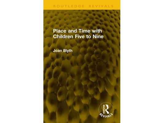 Place and Time with Children Five to Nine