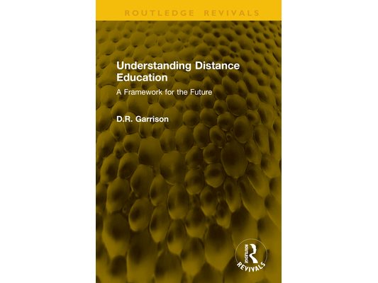 Understanding Distance Education: A Framework for the Future