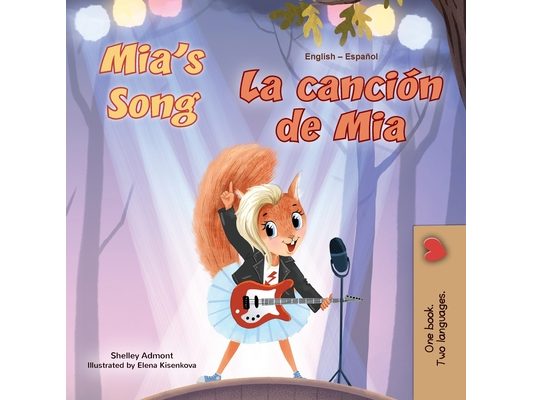 Mia's Song (English Spanish Bilingual Children's Book)