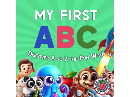 My First ABC: A Colorful Journey Through the Alphabet