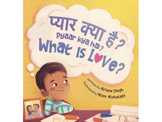 Pyaar Kya Hai?: A Hindi-English Bilingual Toddler Book with Roman Transliteration