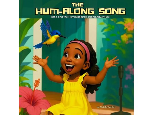The Hum-Along Song: Tisha & the Hummingbird's Island Adventure