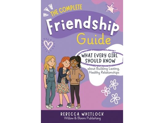 The Complete Friendship Guide