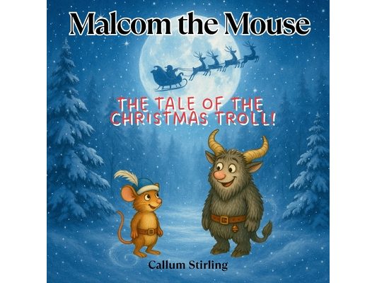 Malcom the Mouse: The Tale Of The Christmas Troll!