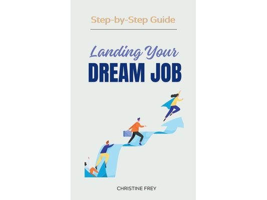 Landing Your Dream Job: Step-by-Step Guide