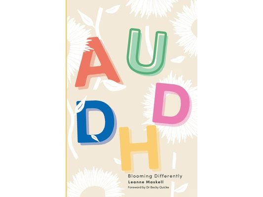 AuDHD: Blooming Differently