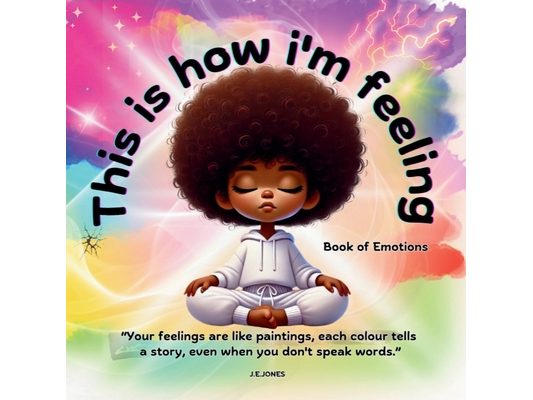 This is how i'm feeling: Book of Emotions