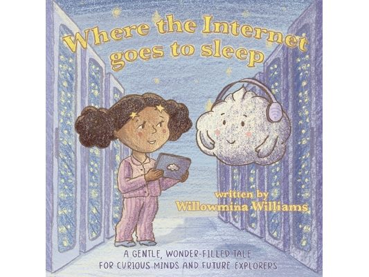 Where the Internet Goes to Sleep: A STEM Story About the Cloud and Staying Safe Online