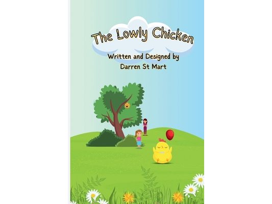 The Lowly Chicken: New Version