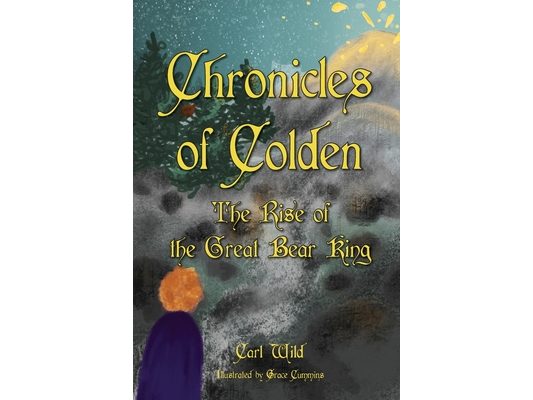 Chronicles of Colden: Rise of the Great Bear King