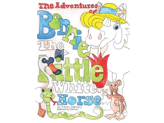 The Adventures of Bonnie the Little White Horse