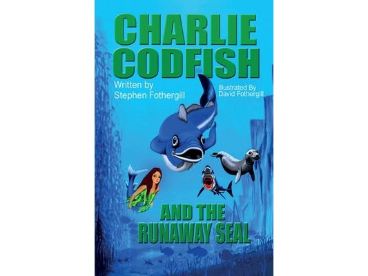 Charlie Codfish And The Runaway Seal