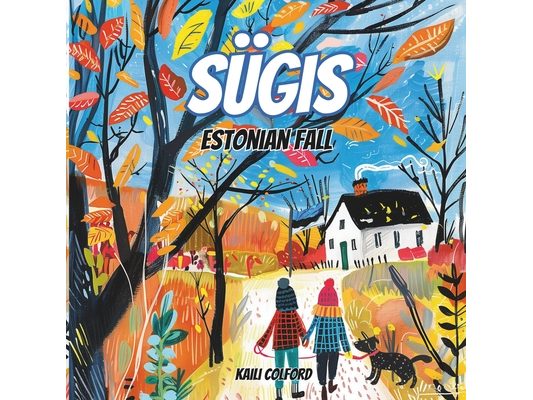 Sügis: Estonian Fall