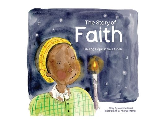 The Story of Faith: Finding Hope in God's Plan