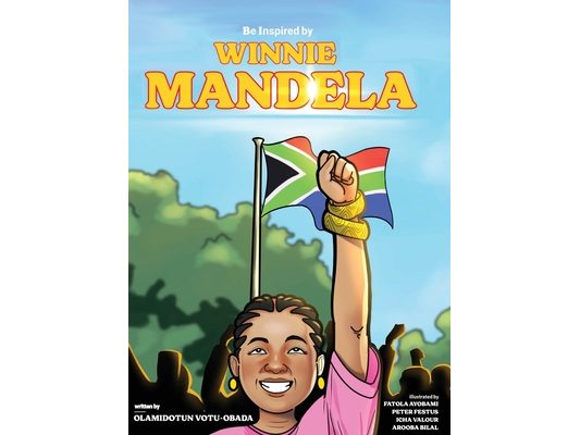 Be Inspired By Winnie Mandela