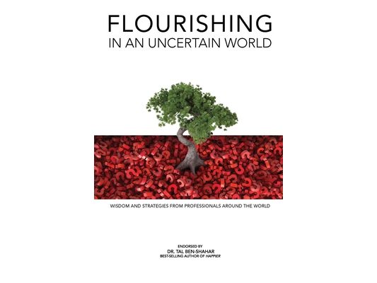 Flourishing in an Uncertain World