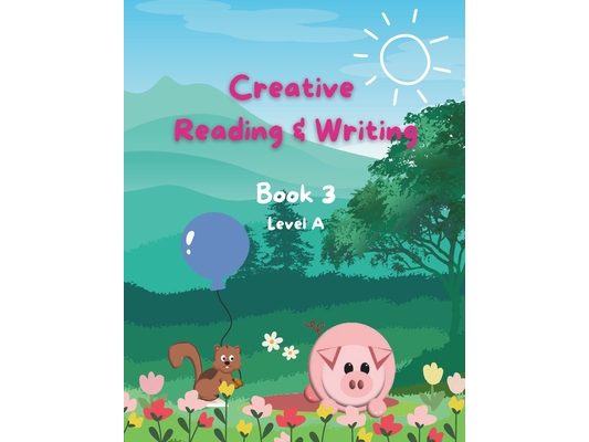 Creative Reading & Writing Book 3A