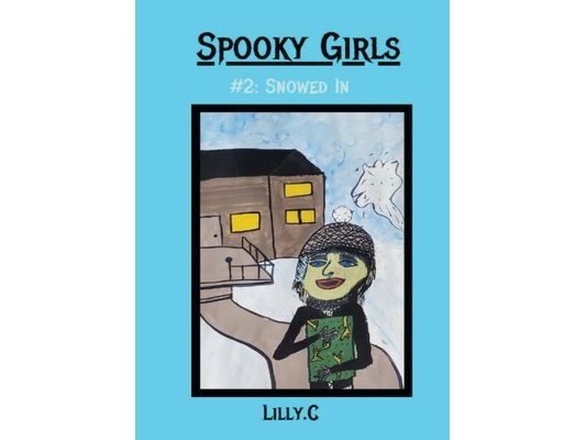 Spooky Girls: #2 Snowed In