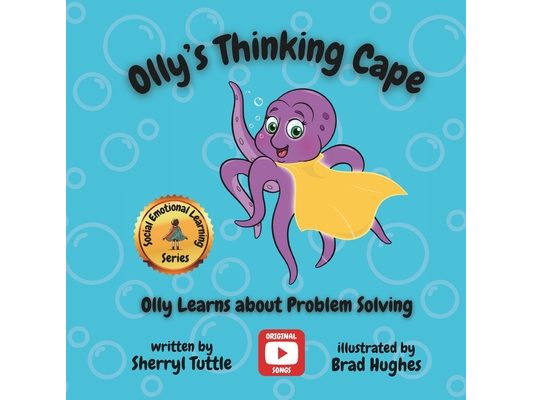 Olly's Thinking Cape: Olly Learns about Problem Solving