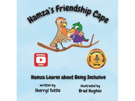 Hamza's Friendship Cape: Hamza Learns about Being Inclusive