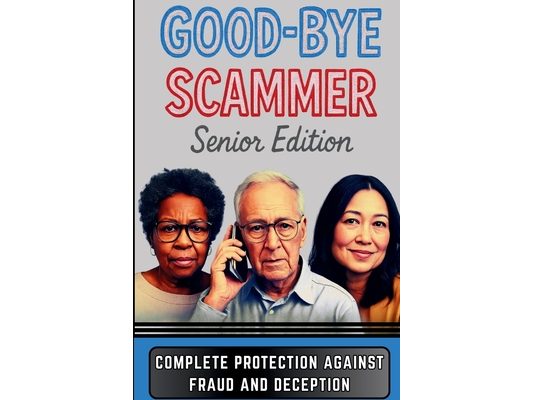 Good-Bye Scammer Senior Edition