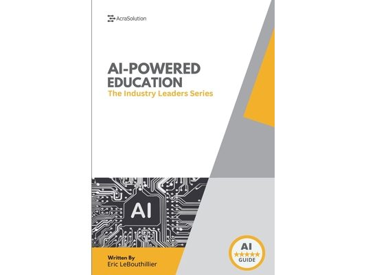 AI In Education: How Schools and Leaders Are Transforming Learning with Artificial Intelligence