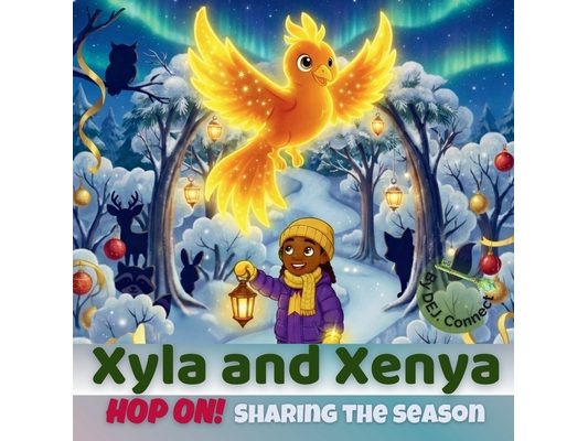 Xyla and Xenya: Hop On! Sharing the Season: A Holiday Story About Sharing, Friendship, and Heart