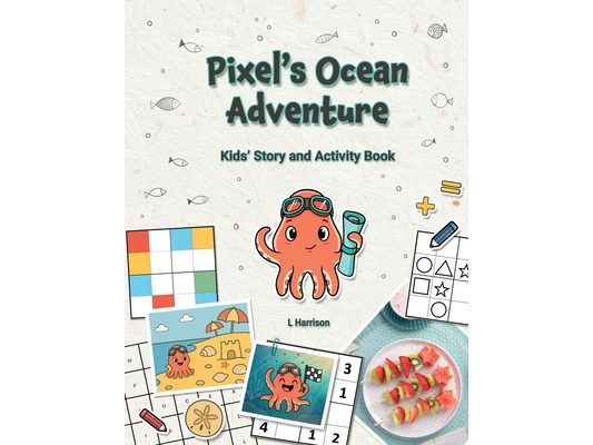 Pixel's Ocean Adventure: Kids' Story and Activity Book (UK English Edition)