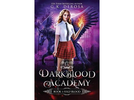 Darkblood Academy: Book One: Half-Blood