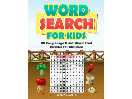 Word Search for Kids: 80 Easy Large Print Word Find Puzzles for Children: Giant Word Search Puzzle Book (8.5x11) with Fun Themes!