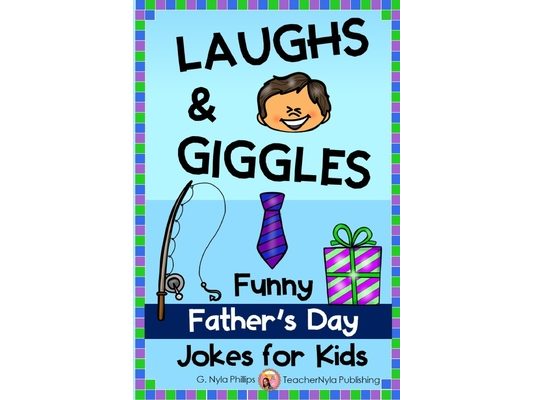 Laughs & Giggles: Funny Father's Day Jokes for Kids