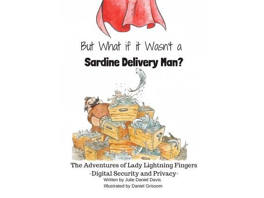 But What if it Wasn't a Sardine Delivery Man?