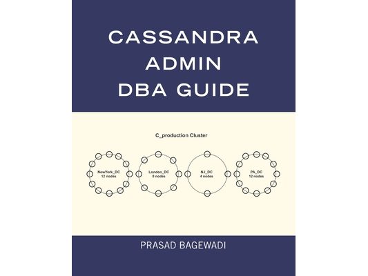 Cassandra Admin DBA Guide