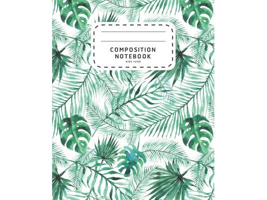 Composition Notebook: Watercolor Palm Leaves - Wide Ruled Notebook For School - Composition Notebook Preschool