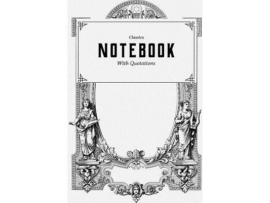 Notebook: With Quotations Classics