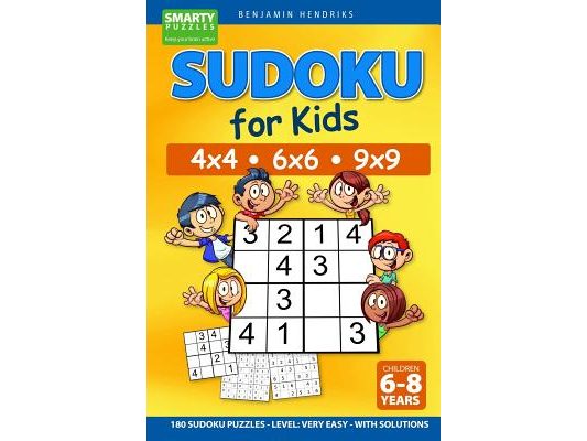 Sudoku for Kids 4x4 - 6x6 - 9x9 180 Sudoku Puzzles - Level: very easy - with solutions